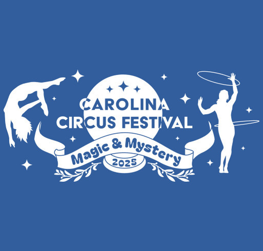 Carolina Circus Festival 2025 Shirt Fundraiser shirt design - zoomed