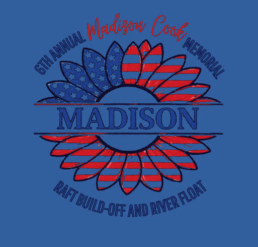 Maddy Beach Fund 6th Annual Raft Build-Off & River Float shirt design - zoomed