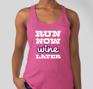 Run Now Wine Later