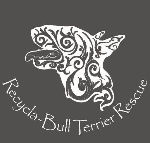 Recycla-Bull Terrier Rescue shirt design - zoomed