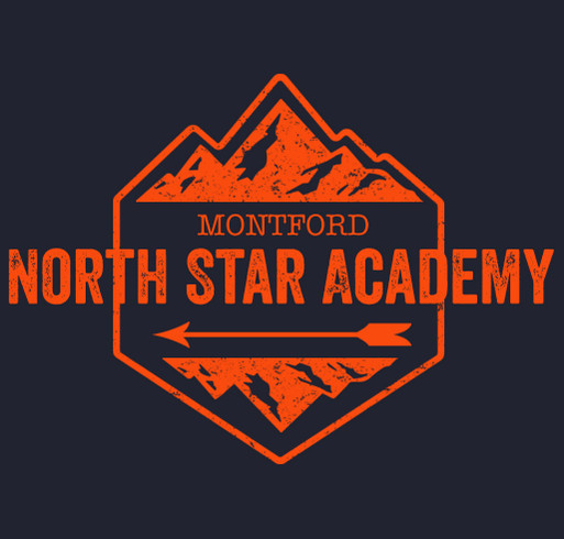 Please support Montford North Star Academy! shirt design - zoomed
