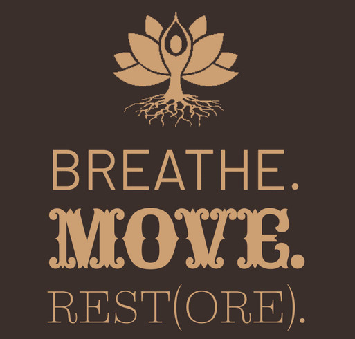 Breathe. Move. Rest(ore). shirt design - zoomed