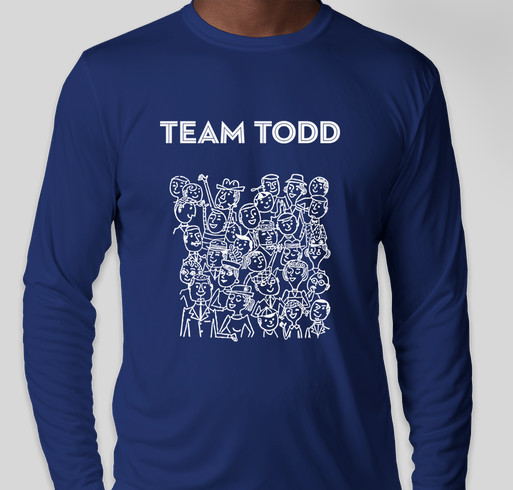 Team Todd Fundraiser - unisex shirt design - front