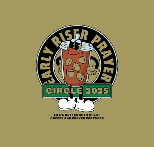 Early Riser - 2025 Coffee and Prayer Gathering shirt design - zoomed