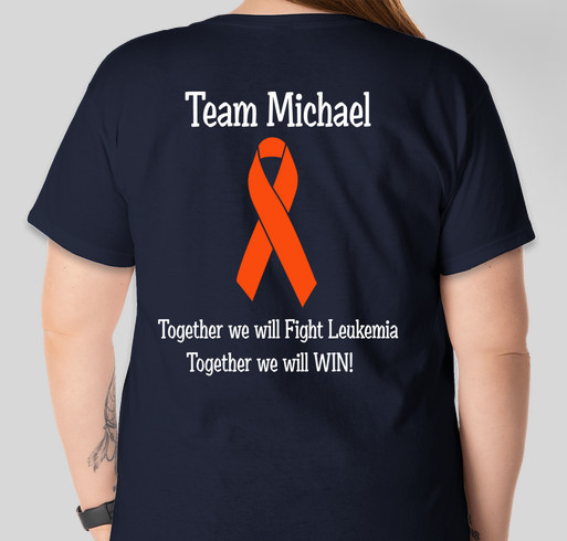 Support Michael in his Fight Against Cancer with a "Team Michael" T-shirt Fundraiser - unisex shirt design - back
