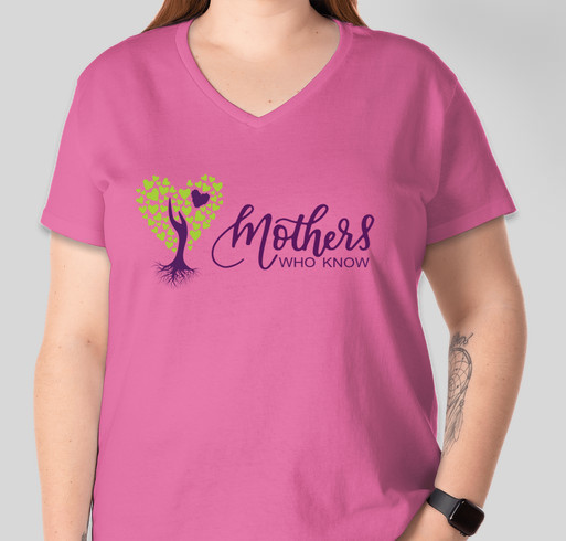 Mothers Who Know T-shirts Fundraiser - unisex shirt design - front