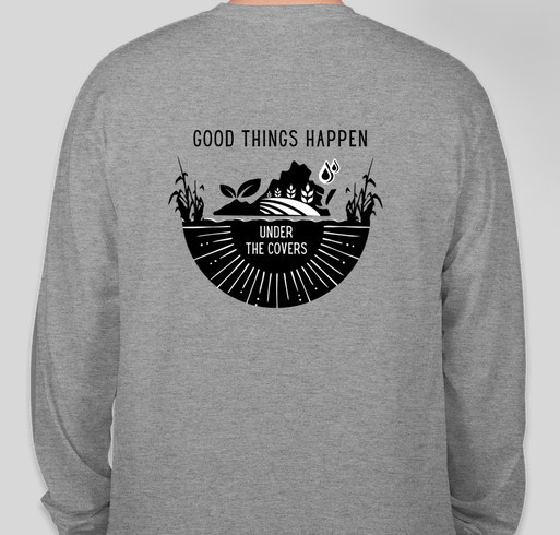 Good Things Happen Under the Covers- VASWCD Educational Foundation Fundraiser Fundraiser - unisex shirt design - back