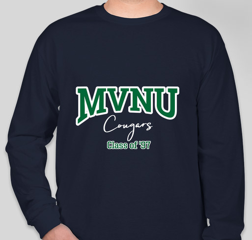 MVNU Class of 1997 25-Year Reunion Fundraiser (Hoodies, Long Sleeve T's and T-Shirts) Fundraiser - unisex shirt design - front
