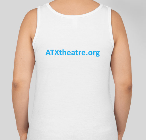 ATX Theatre T-shirt Fundraiser - unisex shirt design - back