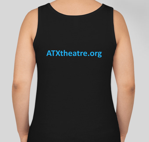 ATX Theatre T-shirt Fundraiser - unisex shirt design - back