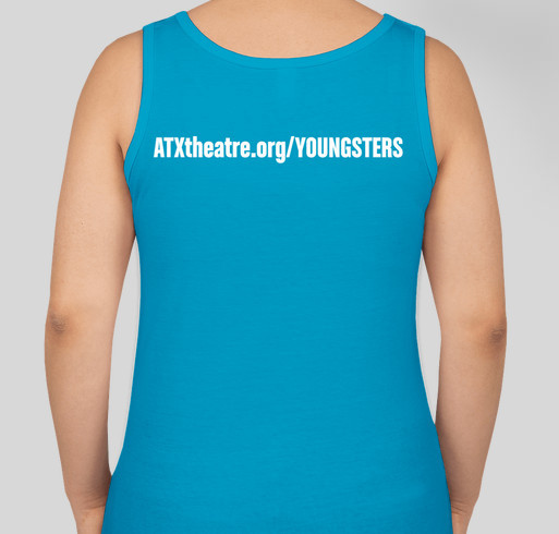 ATX Theatre Youngsters Fundraiser - unisex shirt design - back