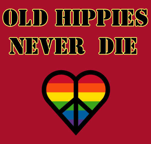Old Hippies Never Die shirt design - zoomed