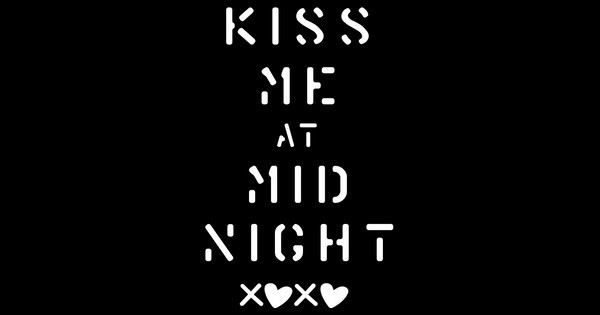 kiss me at midnight