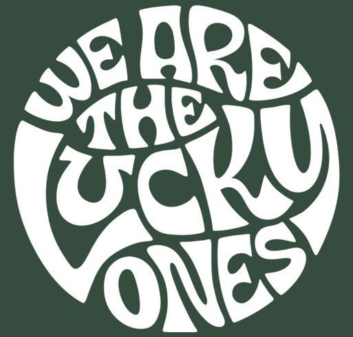 We Are The Lucky Ones - Summer Fundraiser shirt design - zoomed