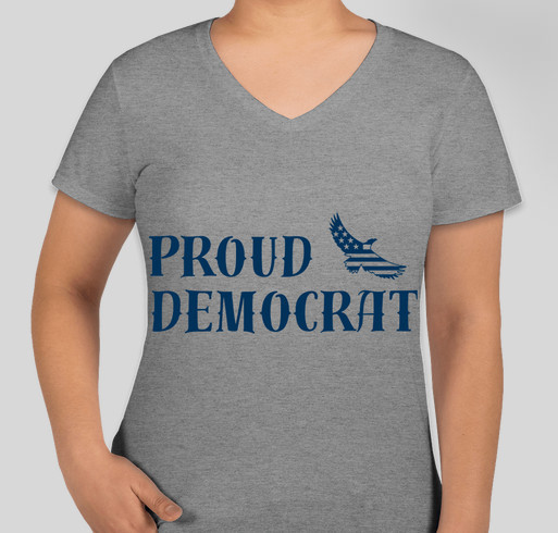 PROUD Democrat ! Fundraiser - unisex shirt design - front
