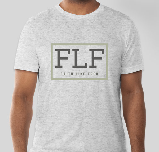 Faith Like Fred Fundraiser - unisex shirt design - small