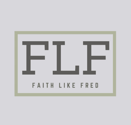 Faith Like Fred shirt design - zoomed