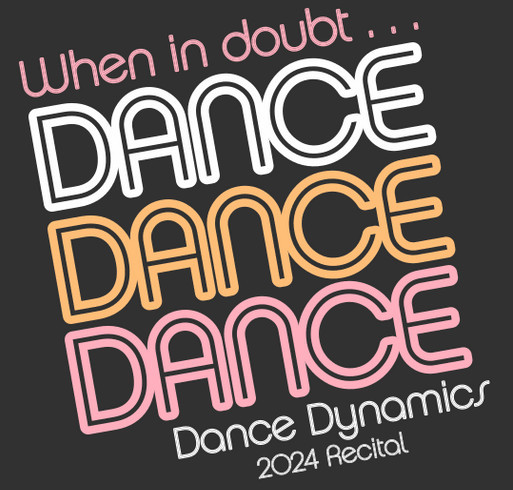 Dance Dynamics Recital T-Shirt shirt design - zoomed