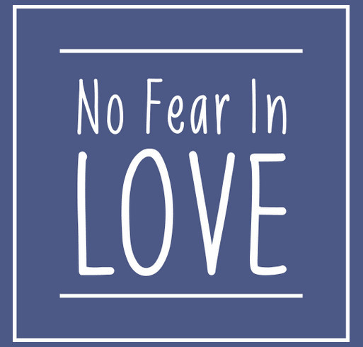 No Fear In Love shirt design - zoomed