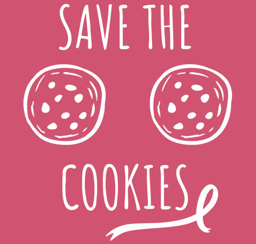 Save the Cookies Fundraiser shirt design - zoomed