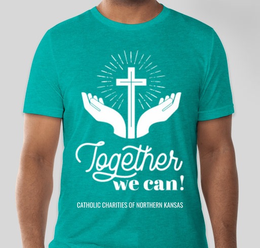 Together, We Can - Catholic Charities of Northern Kansas Fundraiser - unisex shirt design - front