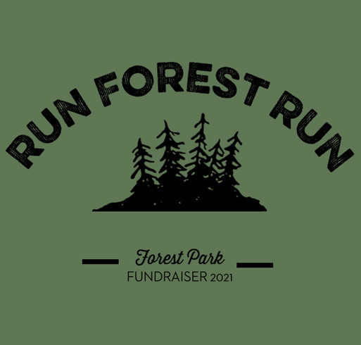 Run Forest Run Forest Park Fundraiser shirt design - zoomed