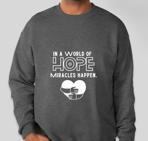 With Hope, Miracles Happen Fundraiser - unisex shirt design - front