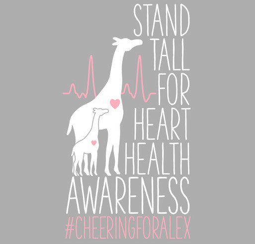 Standing Tall for SADS Foundation through Alex's Journey- February is American Heart Month! shirt design - zoomed