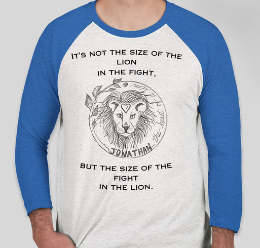We Walk As Lions: Jonathan's Heart of a Lion Fundraiser - unisex shirt design - front