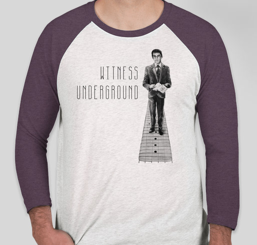 Witness Underground Documentary Fundraiser Fundraiser - unisex shirt design - front