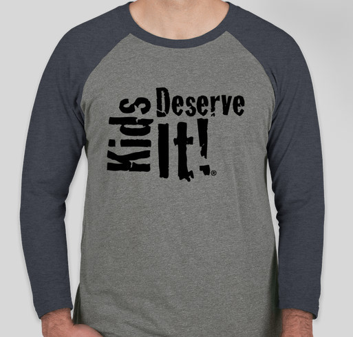 Kids Deserve It! - Raglan Tees Fundraiser - unisex shirt design - front