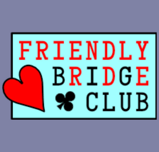 Friendly Bridge Club supports Hope in Motion's mission against Blood Cancer shirt design - zoomed