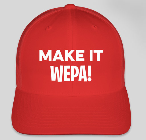 MAKE IT WEPA! Fundraiser - unisex shirt design - front
