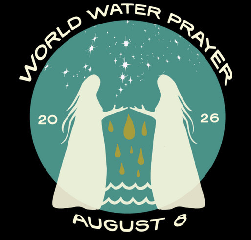 World Water Prayer - Women's Water Walk: Stop the Constitution Pipeline shirt design - zoomed