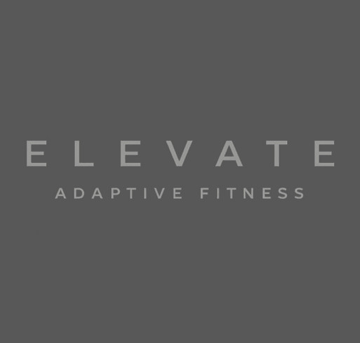 Elevate Adaptive Fitness T-Shirt shirt design - zoomed
