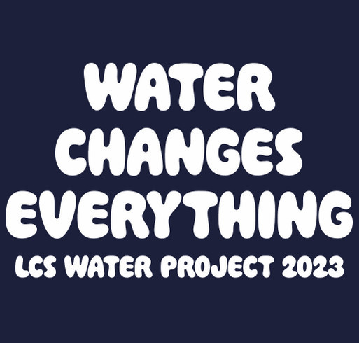 LCS Water Project 2023 shirt design - zoomed