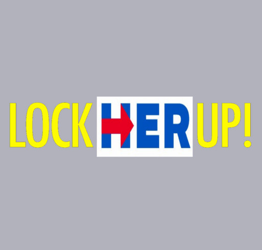 Lock Her Up Sweatshirt Custom Ink Fundraising