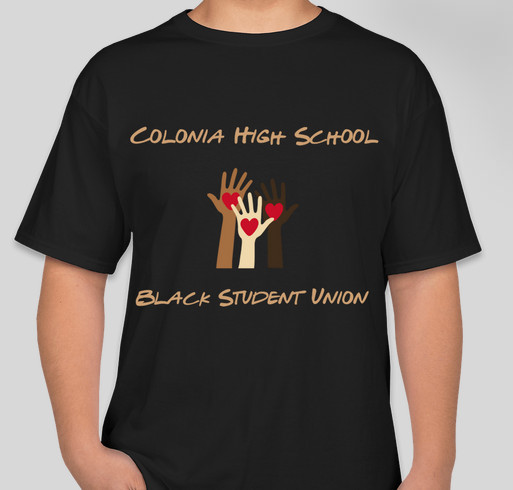 Colonia High School Black Student Union Fundraiser - unisex shirt design - front