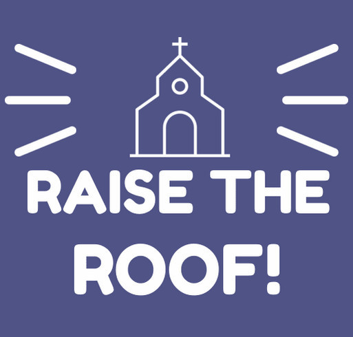 Raise the Roof! shirt design - zoomed