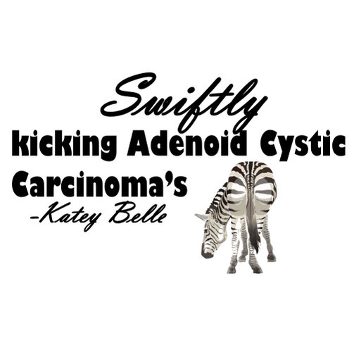 Katey fights Adenoid Cystic Carcinoma shirt design - zoomed