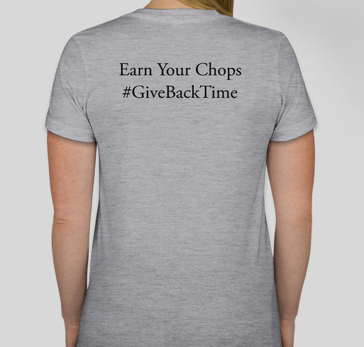 Earn Your Chops! Fundraiser - unisex shirt design - back