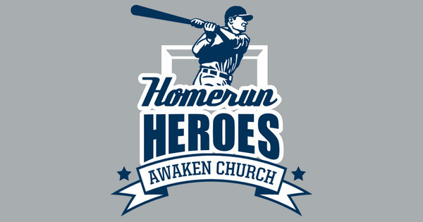 Awaken Church Homerun Heros