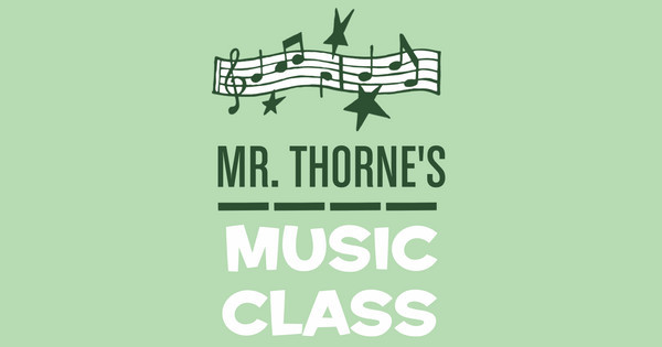 Mr. Thorne's Music Class