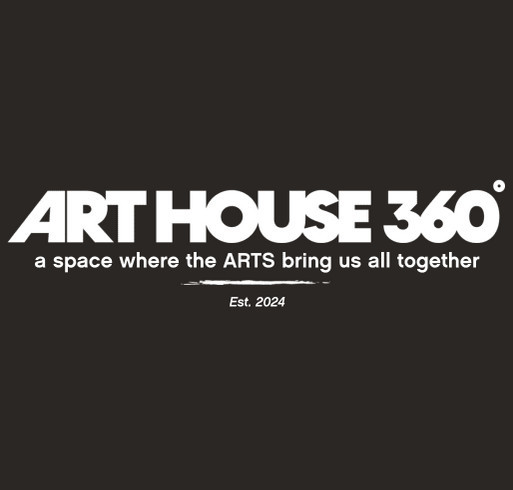 HELP BUILD ART House 360! shirt design - zoomed