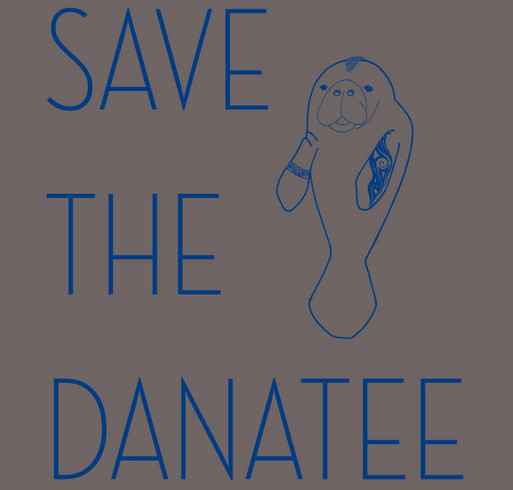 Save the Danatee Memorial shirt design - zoomed