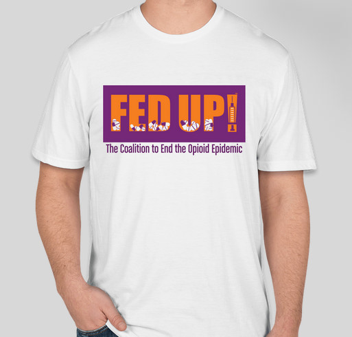 FED UP! International Overdose Awareness Day Fundraiser - unisex shirt design - small