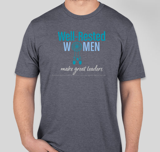 Well-Rested Woman T-Shirt: Support the Coalition to Stop Violence Against Native Women Fundraiser - unisex shirt design - front