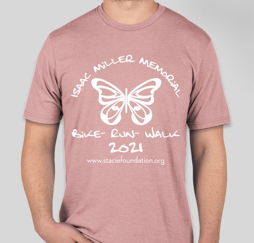 S.T.A.C.I.E. Foundation Isaac Miller Memorial Bike - Run - Walk Fundraiser Fundraiser - unisex shirt design - front