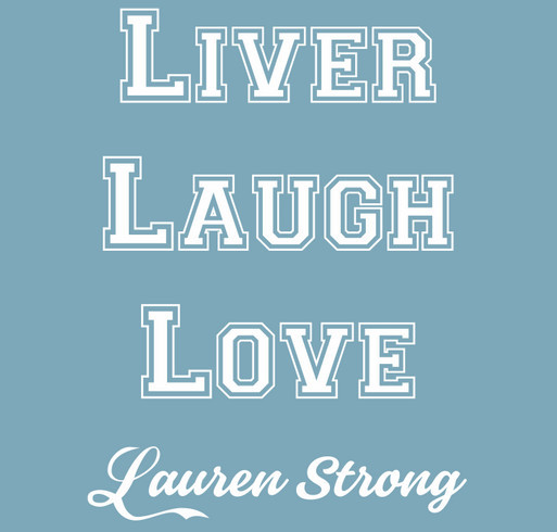 Liver Laugh Love shirt design - zoomed