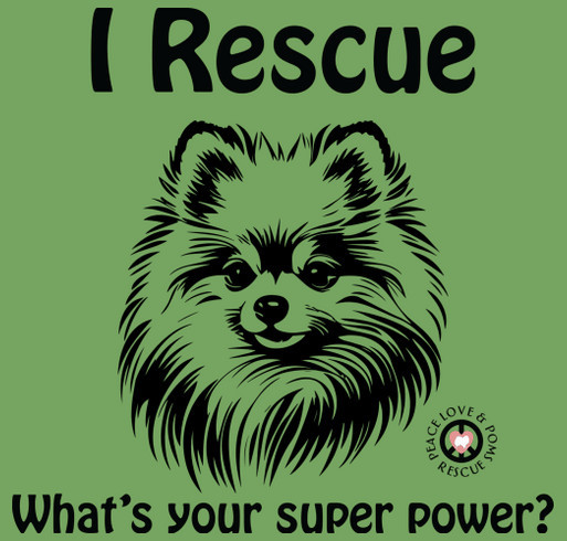 What's Your Superpower? I Rescue Poms shirt design - zoomed